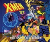 X-Men`97: The Art and Making of the Animated Series