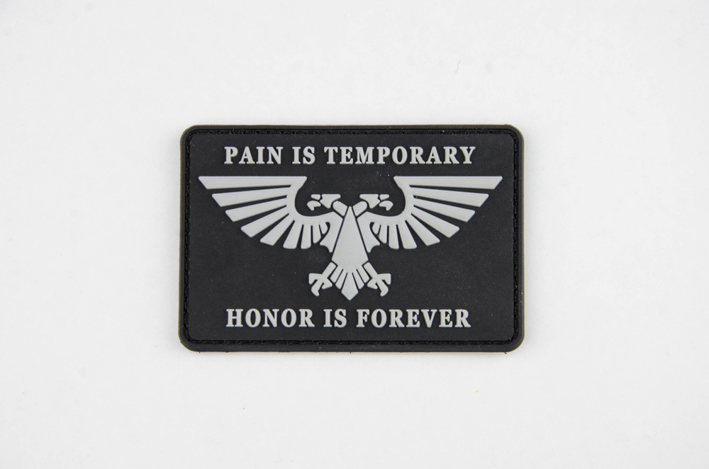 Шеврон Warhammer 40k. Pain Is Temporary, Honor Is Forever PVC черно серый