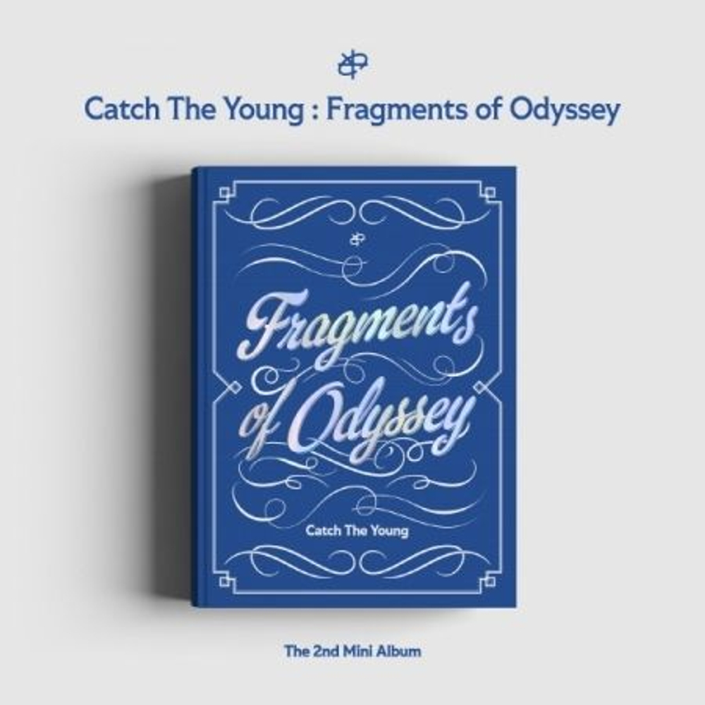 Альбом CATCH THE YOUNG - CATCH THE YOUNG : FRAGMENTS OF ODYSSEY 2nd Mini Album