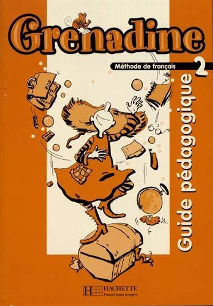 Grenadine 2 Guide pedagogique Grenadine 2 Guide pedagogique