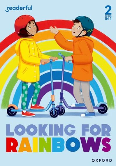 Readerful Rise: Oxford Reading Level 4: Looking for Rainbows