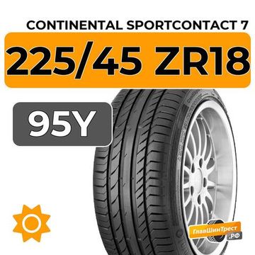 Continental SportContact 7 225/45 ZR18 95Y XL
