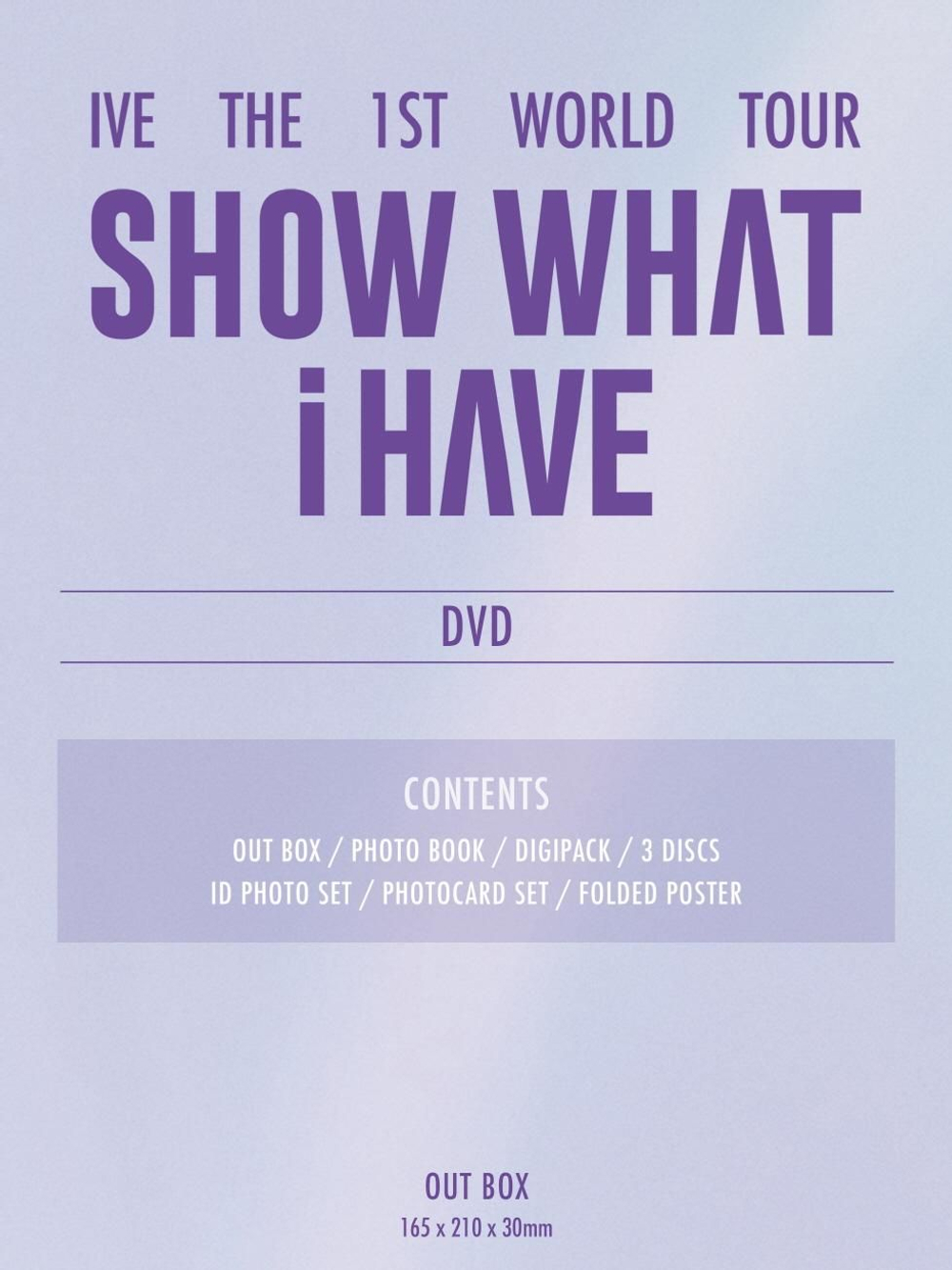 видео IVE - SHOW WHAT I HAVE THE 1ST WORLD TOUR DVD
