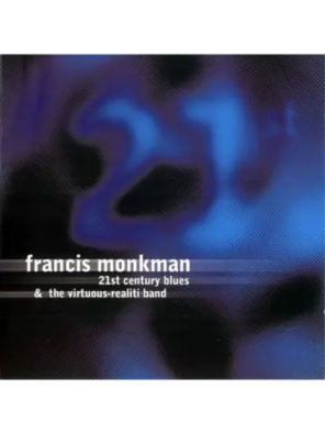 Francis Monkman — 21st Century Blues