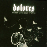 Bohren & Der Club Of Gore Dolores