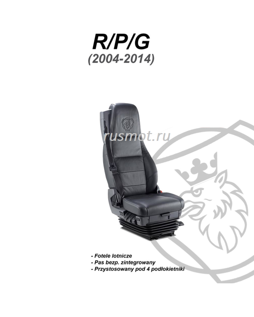 Чехлы премиум кожа + штрокс вышивка SCANIA от 2004-2014 г. S21 Польша