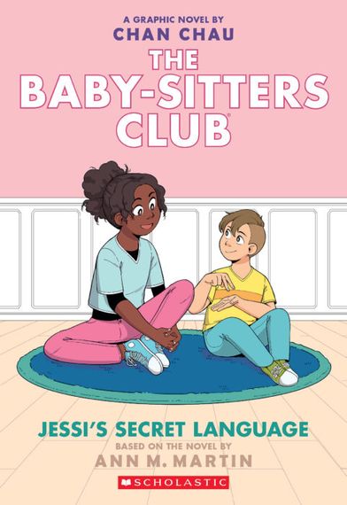 Jessi's Secret Language - The Baby-Sitters Club Graphic Novel