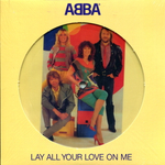 ABBA / Lay All Your Love On Me + On And On And On (Picture Disc)(7" Vinyl Single)