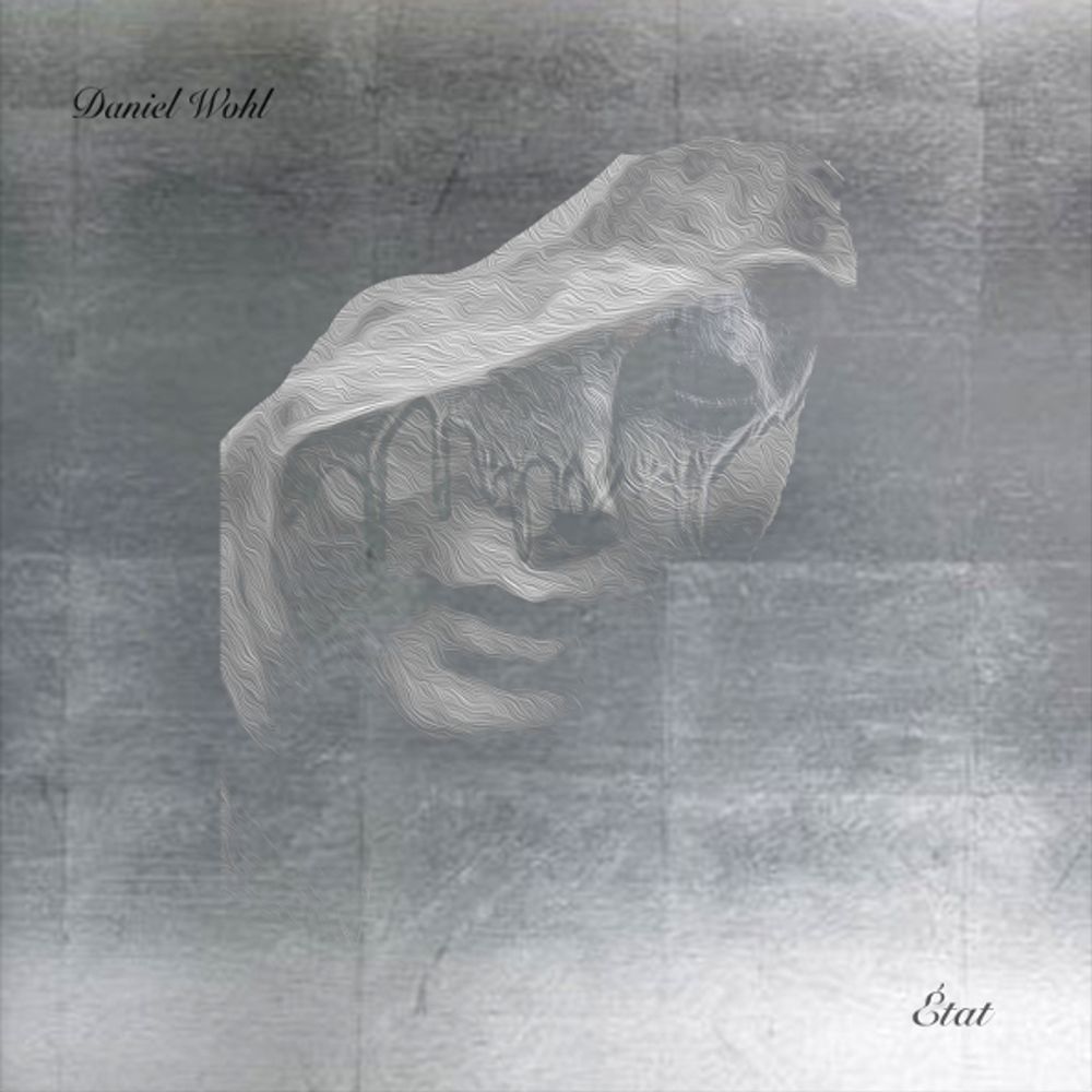 Daniel Wohl / Etat (CD) Daniel Wohl / Etat (CD)