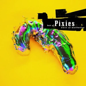 Виниловая пластинка PIXIES Wave Of Mutilation: Best Of Pixies