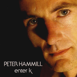 Peter Hammill / Enter K (LP)