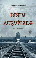 Bizim Auşvitzdə