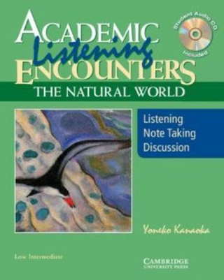 Academic Encounters: The Natural World: Listening Student's Book with Audio CD