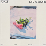 Foals – Life Is Yours (Германия 2022г.) Т