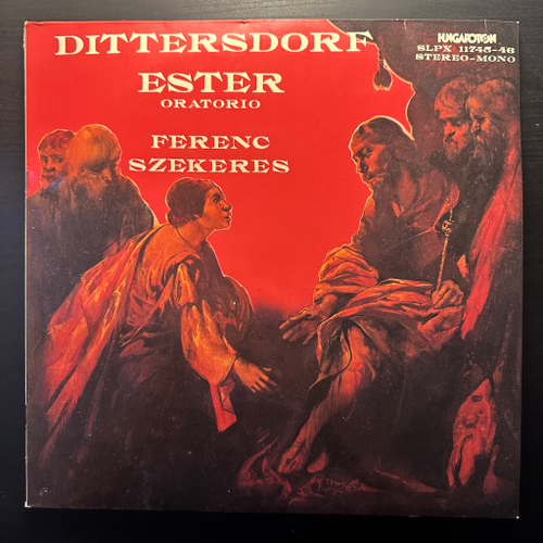 Диттерсдорф, Ференц Секереш - Эстер (Оратория) 2LP (Венгрия 1978г.)