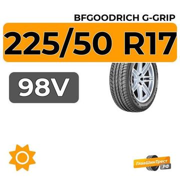 BFGoodrich G-Grip 225/50 R17 98V XL