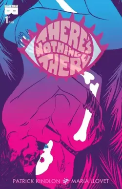 There's Nothing There #1