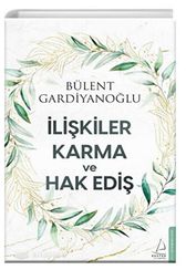 İlişkiler Karma ve Hak Ediş