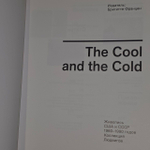 Книга "The Cool and the Cold. Живопись США и СССР 1960 - 1990 годов. Коллекция Людвигов" Гройс Борис, Кунц Мартин Николас