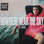 The Jordan / Nowhere Near The Sky (LP)