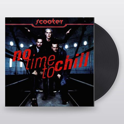 Scooter — No Time To Chill (LP)