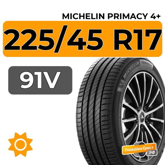 Michelin Primacy 4+ 225/45 R17 91V