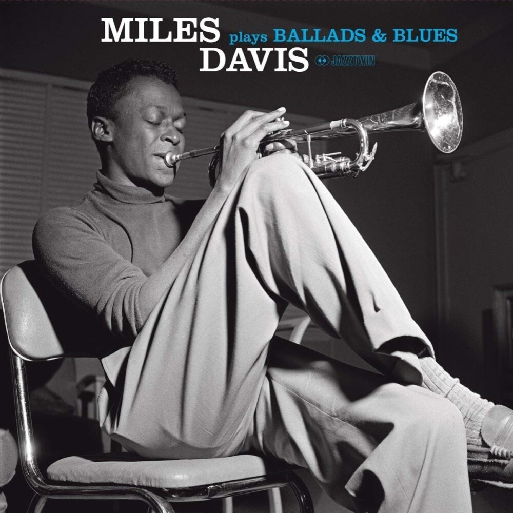 Miles Davis	Ballads And Blues
