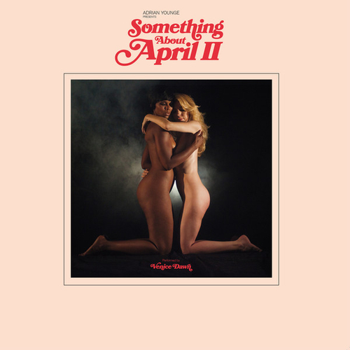 [CD] Adrian Younge & Venice Dawn - Something About April II [used]