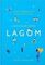 Lagom. Секрет шведского благополучия