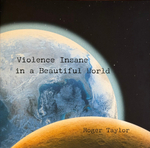 Roger Taylor / Violence Insane In A Beautiful World (LP)