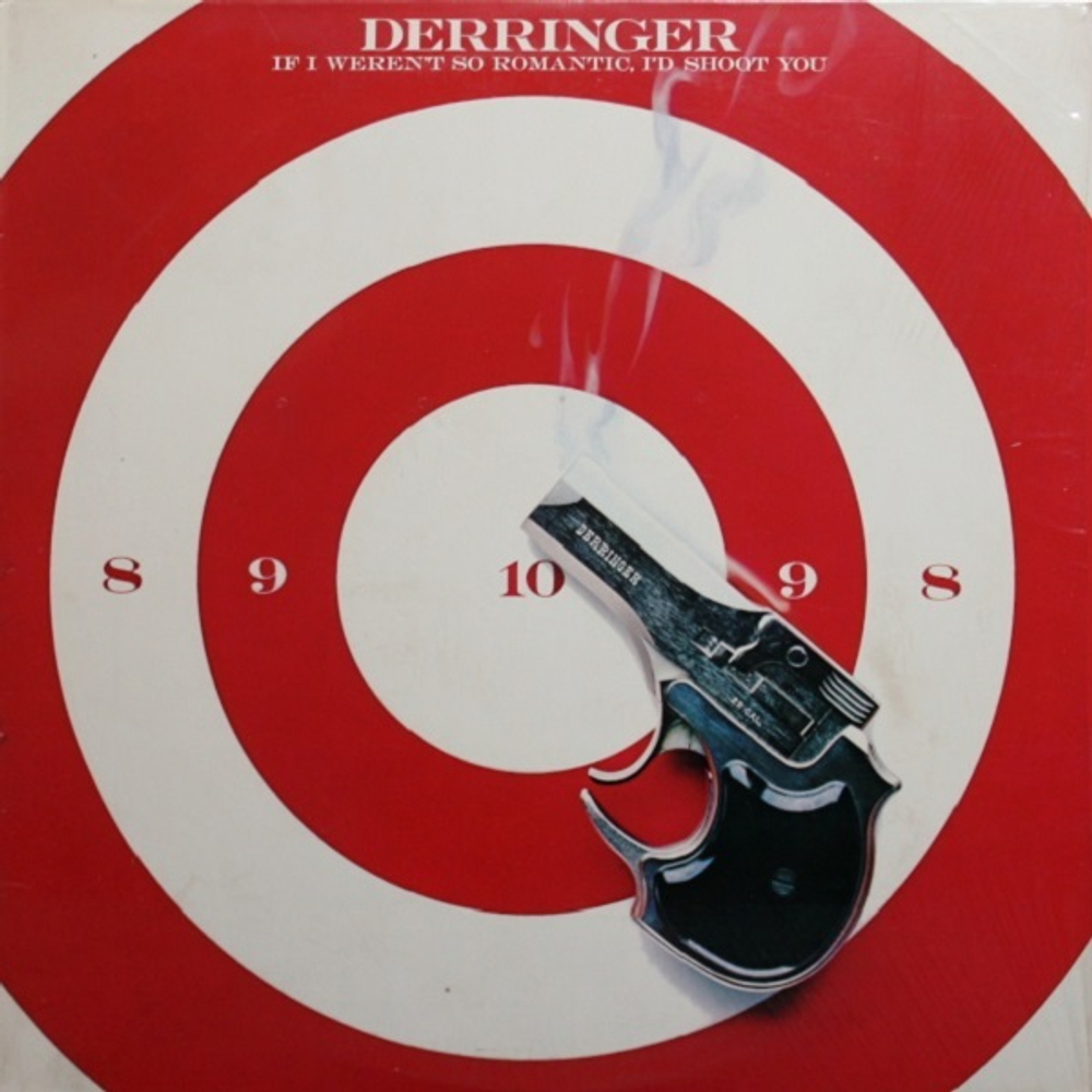 Derringer / If I Weren't So Romantic, I'd Shoot You (LP)