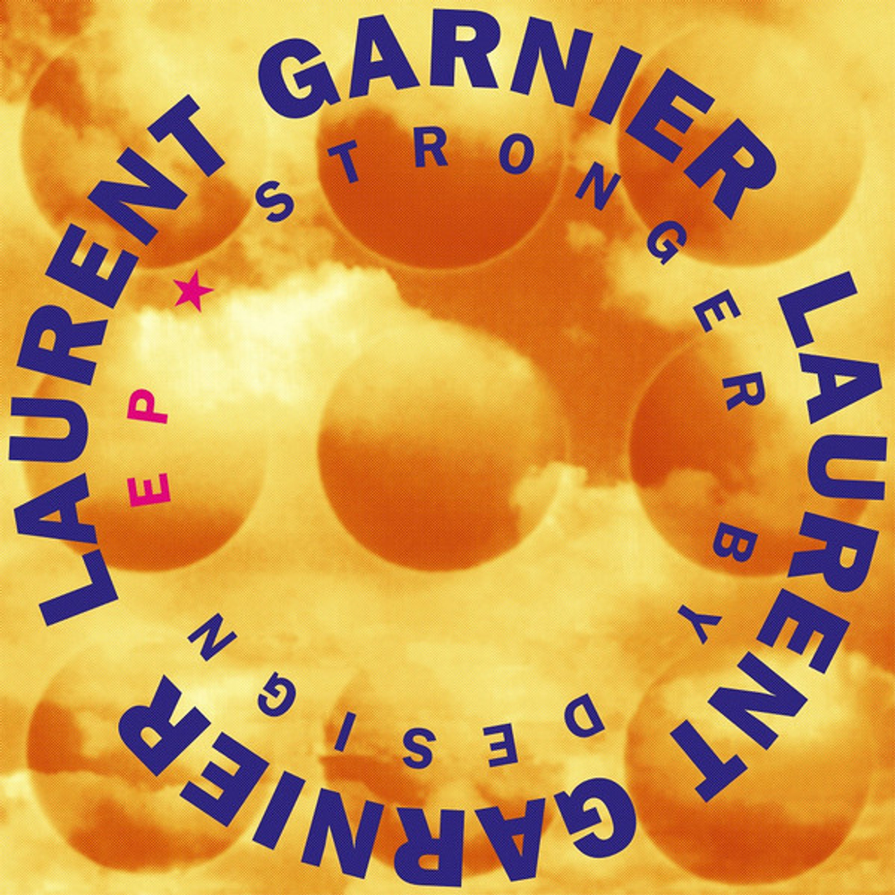 Laurent Garnier - Stronger By Design EP