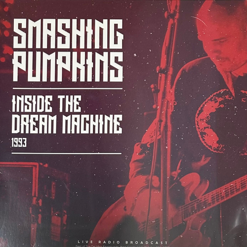 The Smashing Pumpkins - Inside The Dream Machine 1993 (Европа 2020г.)