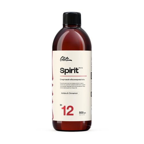Glitz 12 Spirit «Амбра и Корица» , Спиртовой обезжириватель, 500мл