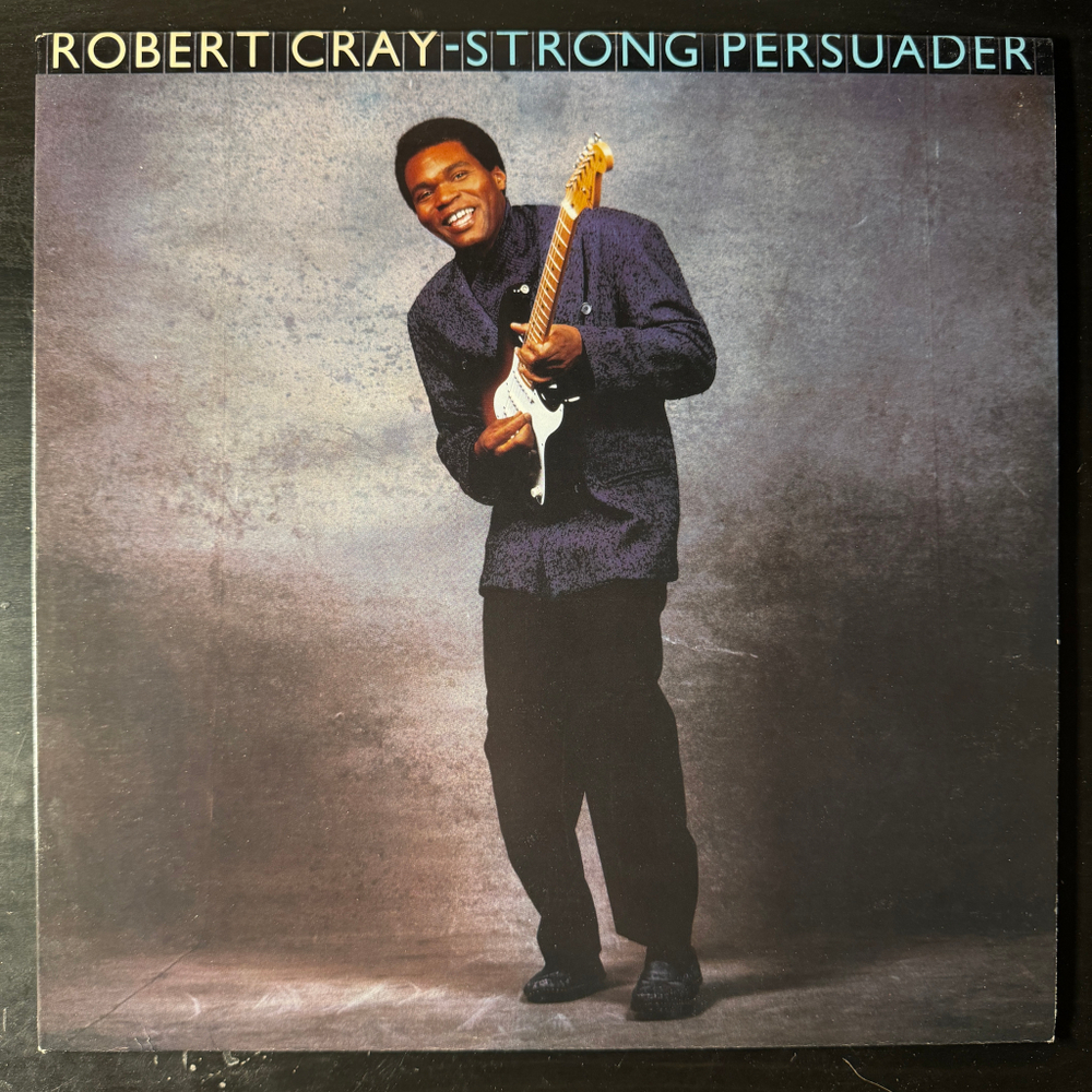 Robert Cray ‎– Strong Persuader (Канада 1986г.)