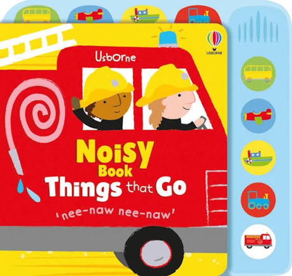 Things That Go - Noisy Books