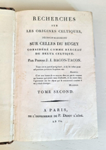 "Recherches sur les origines celtiques, principalement sur celles du Bugey. Par Pierre J.J.Bacon-Tacon