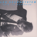 LCD Soundsystem This Is Happening