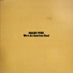 Grand Funk / We're An American Band (LP)