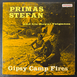 Primas Stefan And His Royal Tziganes – Gipsy Camp Fires (Англия 1964г.) Т