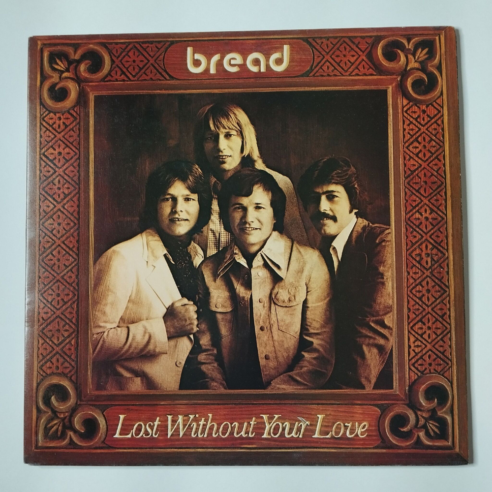 Винтажная виниловая пластинка LP Bread Lost Without Your Love (UK 1977)
