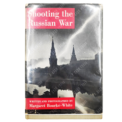 Bourke-White M. Shooting the Russian war / Бурк-Уайт М. Фотографии русской войны, 1943