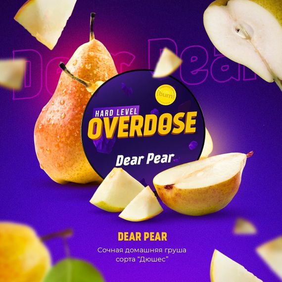 OVERDOSE - Dear Pear
