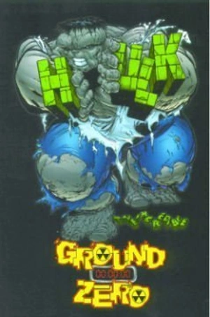 The Incredible Hulk. Ground Zero