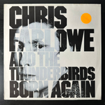 Chris Farlowe & The Thunderbirds ‎– Born Again (Англия 1986г.)