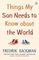 Things My Son Needs to Know About The Wo