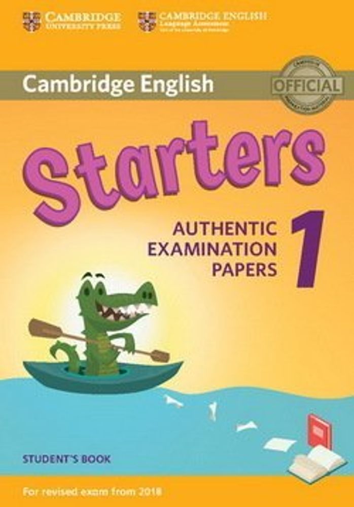 Cambridge English Starters 1 for Revised Exam from 2018 Student's Book Cambridge English Starters 1 for Revised Exam from 2018 Student's Book
