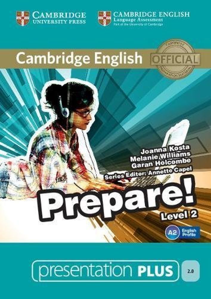 Cambridge English Prepare! Level 2 Presentation Plus DVD-ROM Cambridge English Prepare! Level 2 Presentation Plus DVD-ROM