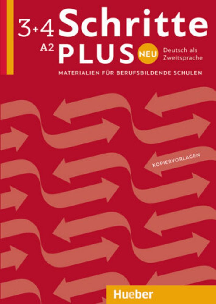 Schritte plus Neu 3+4 Materialien fuer Berufsschulen - Kopiervorlagen Schritte plus Neu 3+4 Materialien fuer Berufsschulen - Kopiervorlagen