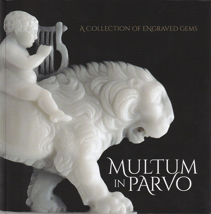Multum in Parvo: Коллекция драгоценных гравированных камней. Каталог выставки